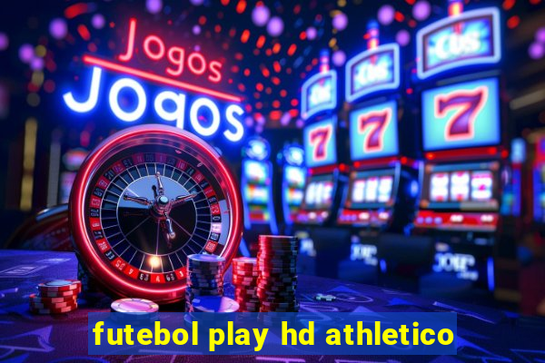 futebol play hd athletico